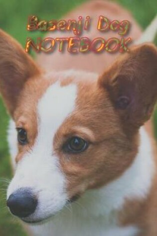 Cover of Basenji Dog NOTEBOOK