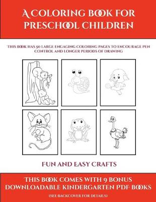 Book cover for Fun and Easy Crafts (A Coloring book for Preschool Children)