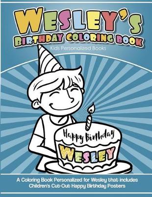Book cover for Wesley's Birthday Coloring Book Kids Personalized Books