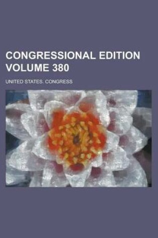 Cover of Congressional Edition Volume 380