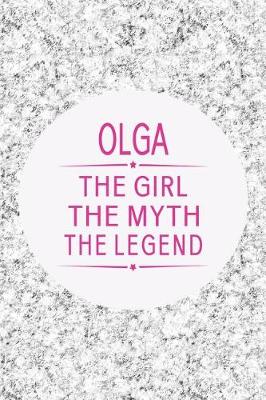 Book cover for Olga the Girl the Myth the Legend