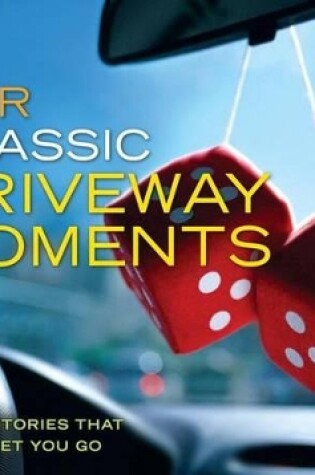 Cover of NPR Classic Driveway Moments