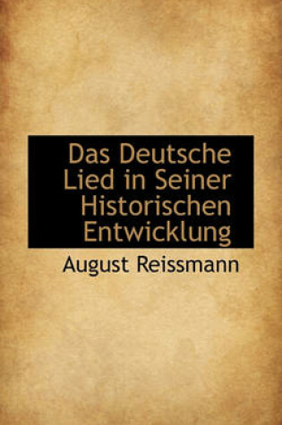 Cover of Das Deutsche Lied in Seiner Historischen Entwicklung.