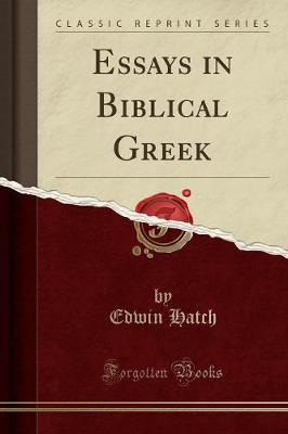 Book cover for Essays in Biblical Greek (Classic Reprint)