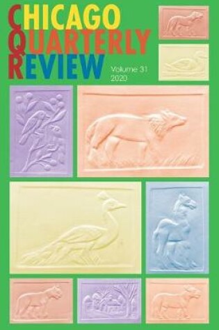 Cover of Chicago Quarterly Review Vol. 31