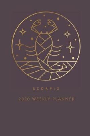 Cover of Scorpio 2020 Weekly Planner (Burgundy)