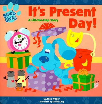 Book cover for It's Present Day (Blue's Clues) 010800