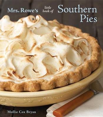 Book cover for Mrs. Rowe's Little Book of Southern Pies