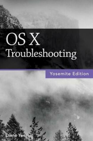 Cover of OS X Troubleshooting (Yosemite Edition)