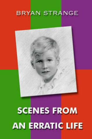 Cover of Scenes From an Erratic Life