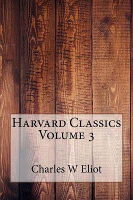 Book cover for Harvard Classics Volume 3