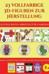 Book cover for Lustige Bastelarbeiten f�r Familien (23 vollfarbige 3D-Figuren zur Herstellung mit Papier)