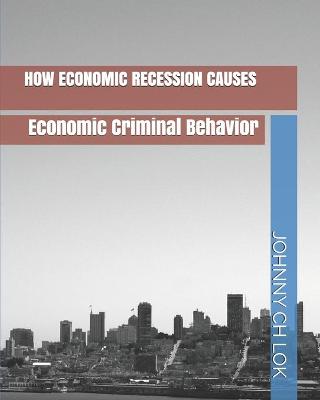 Book cover for How Economic Recession Causes