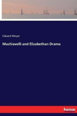 Cover of Machiavelli and Elizabethan Drama