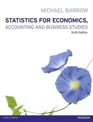 Book cover for Statistics for Economics, Accounting and Business Studies with MyMathLab Global access card