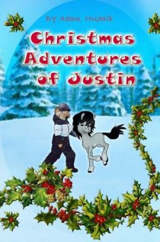 Cover of Cristmas Adventures of Justin