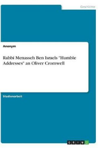 Cover of Rabbi Menasseh Ben Israels "Humble Addresses" an Oliver Cromwell