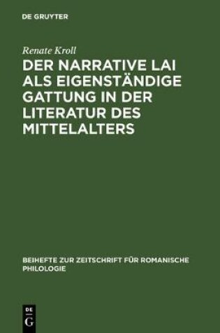 Cover of Der narrative Lai als eigenst�ndige Gattung in der Literatur des Mittelalters