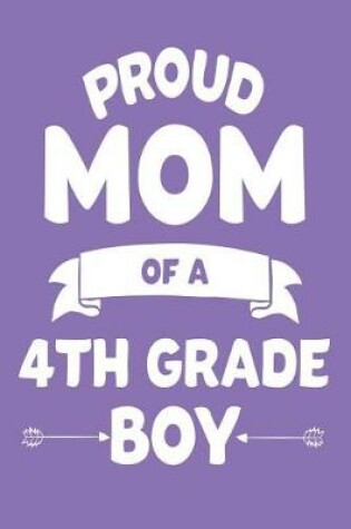 Cover of Proud Mom of a 4th Grade Boy