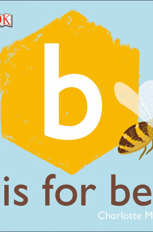 Cover of B is for Bee