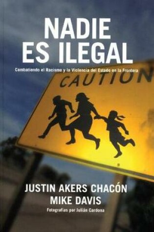 Cover of Nadie Es Ilegal