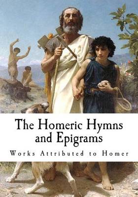 Book cover for The Homeric Hymns and Epigrams