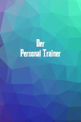 Book cover for Der Personal Trainer