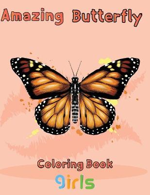 Book cover for Amazing Butterfly Coloring Book Girls