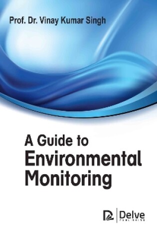Cover of A Guide to Environmental Monitoring