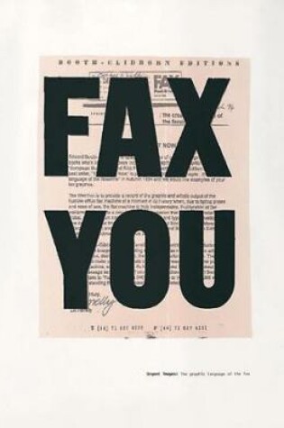 Cover of Fax You: Urgent Images, the Graphic Language of the Fax