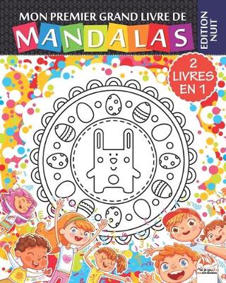 Book cover for Mon premier grand livre de mandalas - 2 livres en 1 - Edition nuit