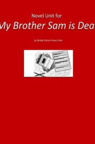 Cover of Novel Unit for My Brother Sam is Dead