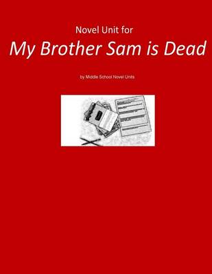 Book cover for Novel Unit for My Brother Sam is Dead