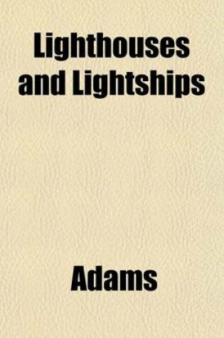 Cover of Lighthouses and Lightships