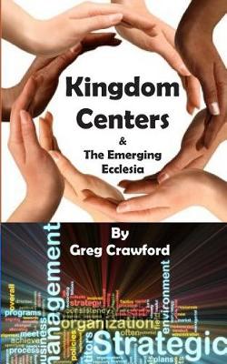 Book cover for Kingdom Centers and the Emerging Ecclessia