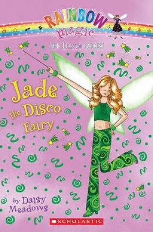 Cover of Dance Fairies #2: Jade the Disco Fairy