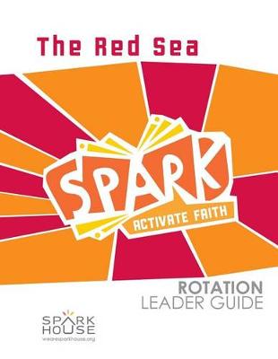 Book cover for Spark Rotation Leader Guide the Red Sea