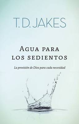 Book cover for Agua Para los Sedientos