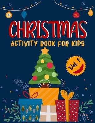 Book cover for CHRISTMAS ACTIVITY BOOK FOR KIDS (Volume 1)