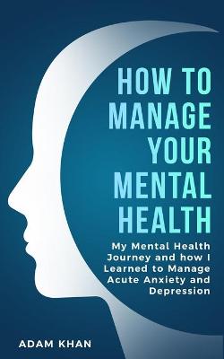 Book cover for How To Manage Your Mental Health