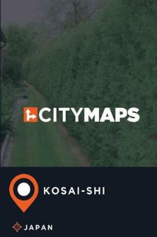 Cover of City Maps Kosai-shi Japan