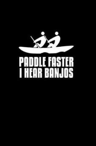 Cover of Paddle faster I hear Banjos