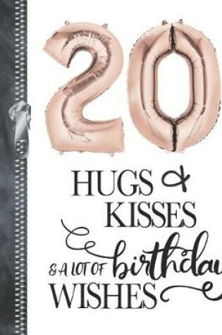 Cover of 20 Hugs & Kisses & A Lot Of Birthday Wishes