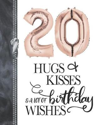 Book cover for 20 Hugs & Kisses & A Lot Of Birthday Wishes