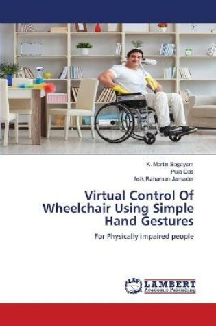 Cover of Virtual Control Of Wheelchair Using Simple Hand Gestures