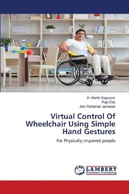 Book cover for Virtual Control Of Wheelchair Using Simple Hand Gestures