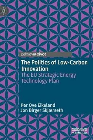 Cover of The Politics of Low-Carbon Innovation