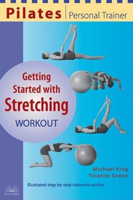 Book cover for Pilates Personal Trainer Getting Started with Stretching Workout