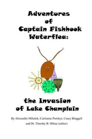 Cover of The Adventures of Captain Fishhook Waterflea: The Invasion of Lake Champlain