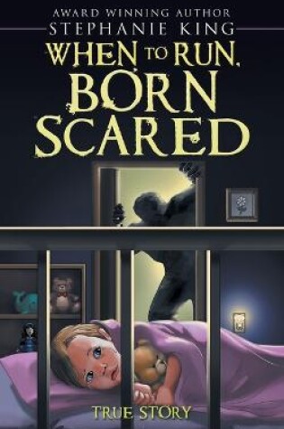 Cover of When to Run, Born Scared